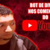 BOT DE DIVULGAR NOS COMENTÁRIOS DO YOUTUBE