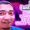 Tutorial de como comprar Proxy bot twitch