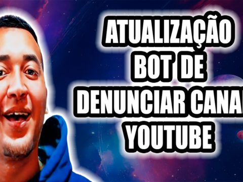 Bot de Denunciar canais no Youtube