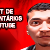 BOT DE COMENTARIOS Do YOUTUBE - HEROMEN