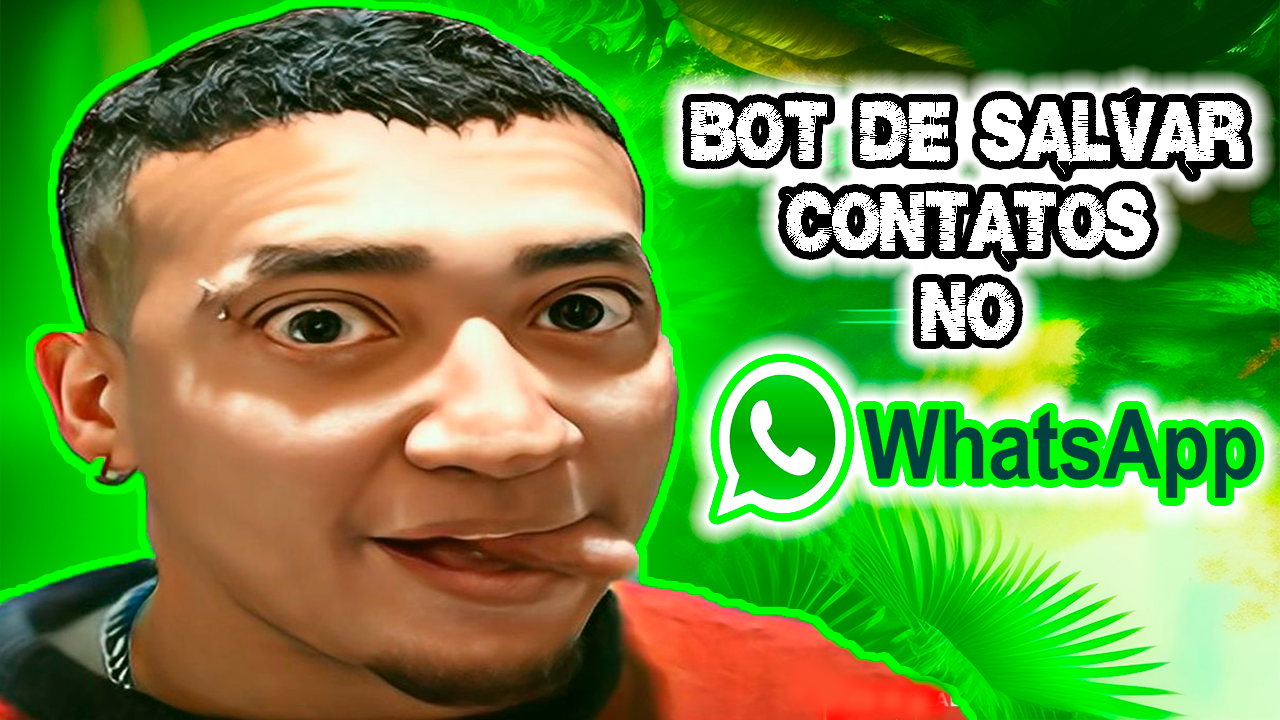 Bot de Salvar Contatos No Whatsapp