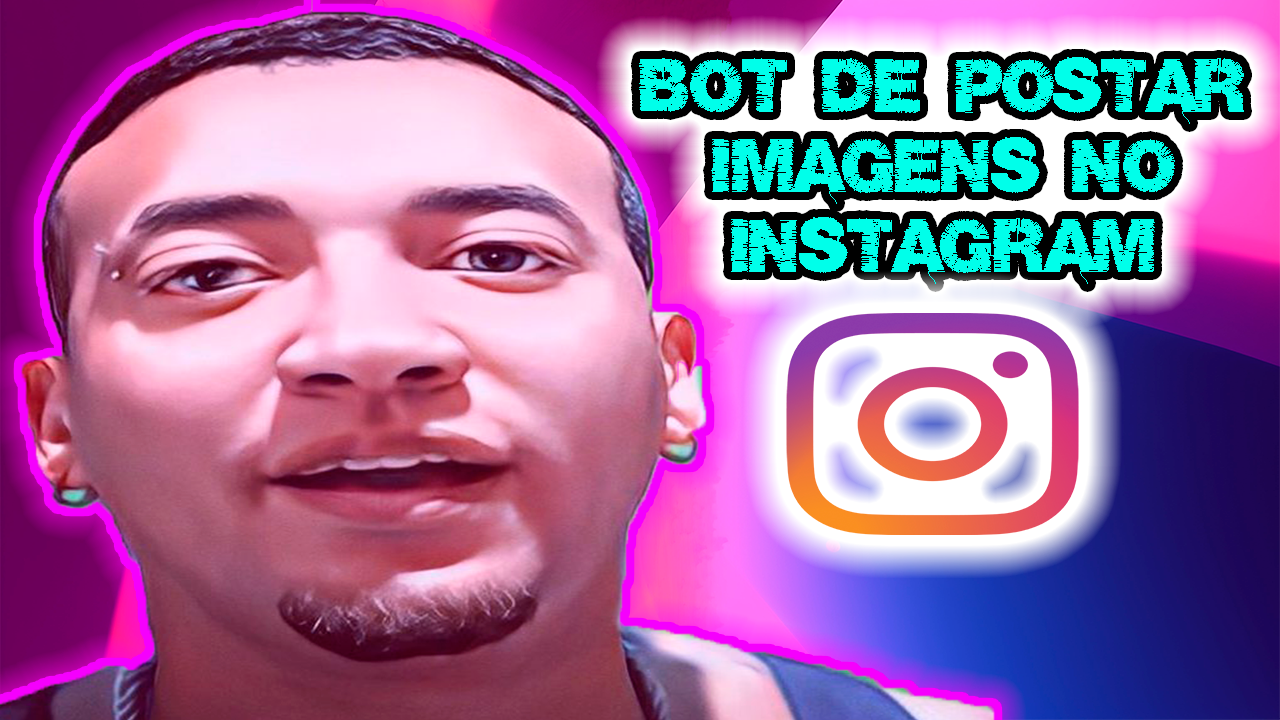 Bot de Adicionar fotos em perfis Instagram