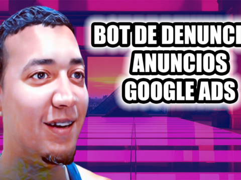 Bot de Denunciar Anuncios Google ADS