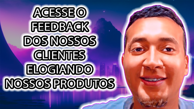 FEEDBACK DOS NOSSOS CLIENTES