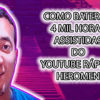 4 MIL HORAS YOUTUBE